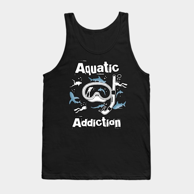 Scuba Diving Product Diver And Snorkeling Aquatic Addiction Print Tank Top by Linco